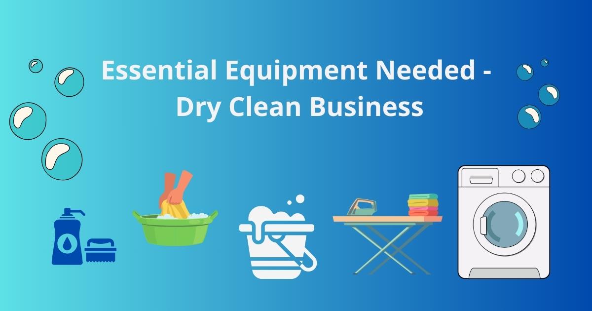 essential-equipment-needed-to-start-laundry-dryclean-biz