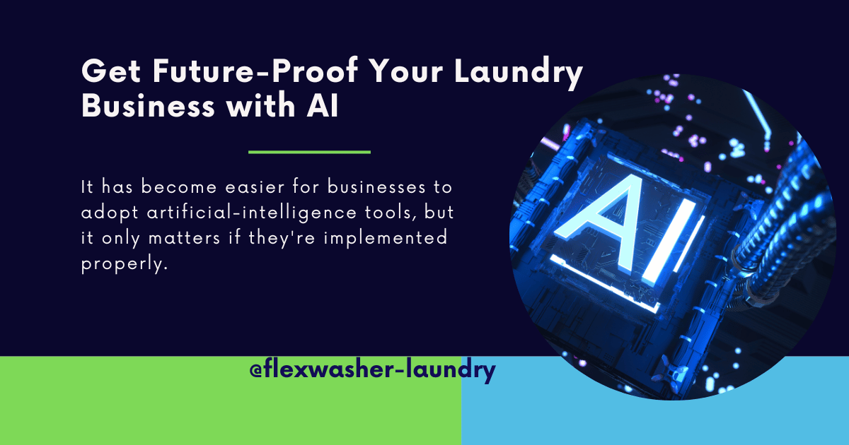Leveraging AI into Laundry Business and Operations