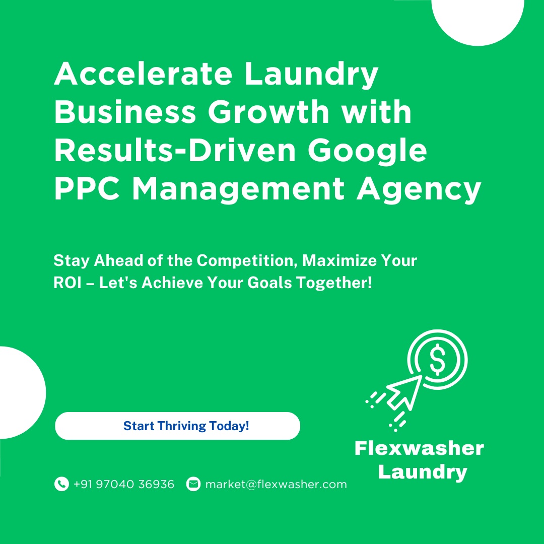 Google Ads Pay-per-click management agency for laundry business